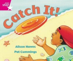 Rigby Star Guided Reception: Pink Level: Catch It Pupil Book (single)