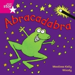 Rigby Star Independent Pink Reader 5: Abracadabra