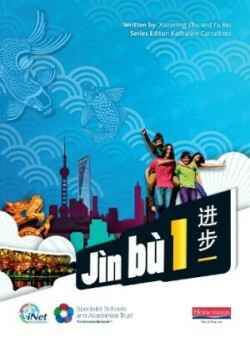 Jin bu Chinese Pupil Book 1(11-14 Mandarin Chinese)