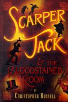 Russell, Scarper Jack & Bloodstained Room