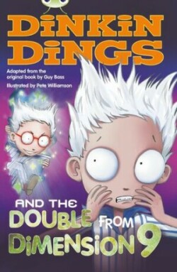 Bug Club Independent Fiction Year 4 Grey B Dinkin Dings and the Double Dimension Nine