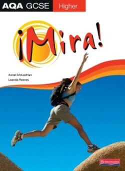 Mira AQA GCSE Spanish Higher Student Book