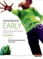 Advanced Early Years: For Foundation Degrees and Levels 4/5,