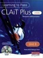 Learning to Pass CLAIT Plus 2006 (Level 2) UNIT 8 Electronic Communication