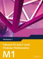Edexcel AS and A Level Modular Mathematics Mechanics 1 M1