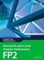 Edexcel AS and A Level Modular Mathematics Further Pure Mathematics 2 FP2