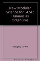 New Modular Science for GCSE: Humans as Organisms (pack of 10)