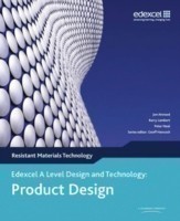 A Level Design and Technology for Edexcel: Product Design: Resistant Materials