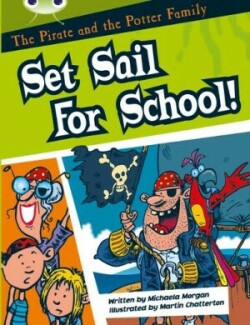 Bug Club Guided Fiction Year Two White B The Pirate and the Potter Family: Set Sail for School