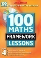 100 Maths Framework Lessons Year 4