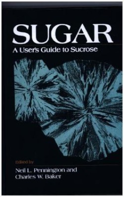 Sugar: User's Guide To Sucrose