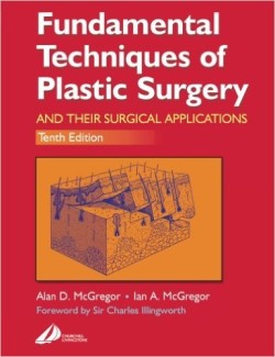 Fundamental Techniques of Plastic Surgery, 10th Ed.