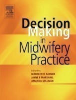 Decision - Making in Midwifery Practise
