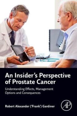 Insider's Perspective of Prostate Cancer
