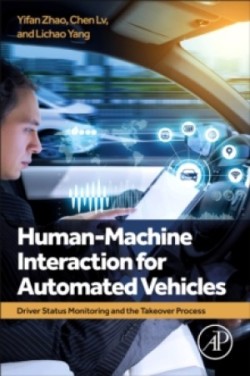Human-Machine Interaction for Automated Vehicles