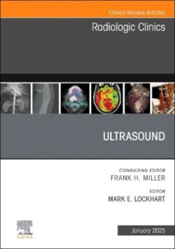 Ultrasound, An Issue of Radiologic Clinics of North America