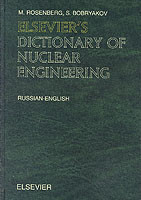 Elsevier's Dictionary of Nuclear Engineering