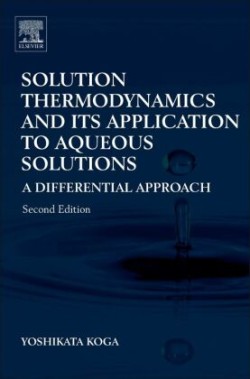 Solution Thermodynamics and Its Application to Aqueous Solutions