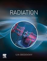 Radiation Fundamentals, Applications, Risks, and Safety