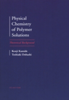 Physical Chemistry of Polymer Solutions