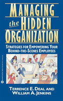 Managing the Hidden Organization