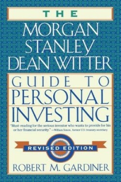 Morgan Stanley/Dean Witter Guide to Personal Investing