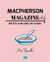 Macpherson Magazine Chef's - Receta Sopa fria de sandia