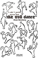 Troll Dance - A color it yourself picture book