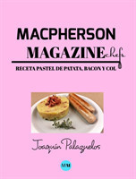 Macpherson Magazine Chef's - Receta Pastel de patata, bacon y col
