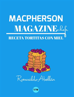 Macpherson Magazine Chef's - Receta Tortitas con miel