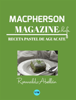 Macpherson Magazine Chef's - Receta Pastel de aguacate