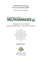 Prophet of Islam Muhammad SAW Biography And Pictorial Guide English Edition