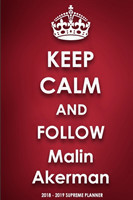 Keep Calm and Follow Malin Akerman