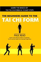 Beginners Guide to the Tai Chi Form