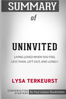 Summary of Uninvited by Lysa TerKeurst