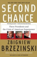 Second Chance: Three Presidens and the Crisis of American Superpower