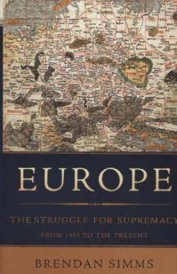 Europe: The Struggle for Supremacy from 1453 to the Present