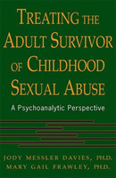 Treating The Adult Survivor Of Childhood Sexual Abuse