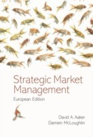 Strategic Market Management, European Edition