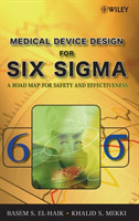 Medical Device Design for Six Sigma