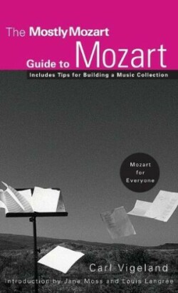 Mostly Mozart Guide to Mozart