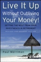 Live It Up Without Outliving Your Money!