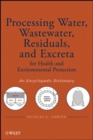 Processing Water, Wastewater, Residuals, and Excreta for Health and Environmental Protection