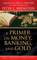 Primer on Money, Banking and Gold