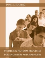 Modeling Random Processes for Engineers and Managers