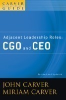 Carver Policy Governance Guide, Adjacent Leadership Roles