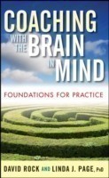 Coaching with the Brain in Mind Foundations for Practice