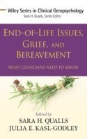 End-of-Life Issues, Grief, and Bereavement