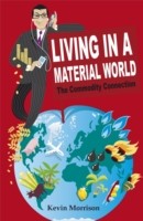 Living in a Material World