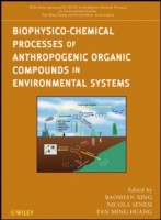 Biophysico-Chemical Processes of Anthropogenic Organic Compounds in Environmental Systems